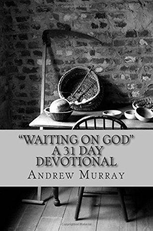 "Waiting On God" A 31 Day Devotional
